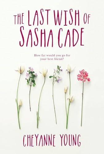 The Last Wish of Sasha Cade von Kids Can Press